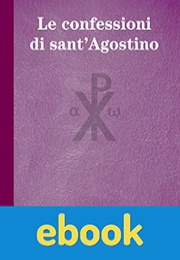 Le confessioni di sant'Agostino ebook