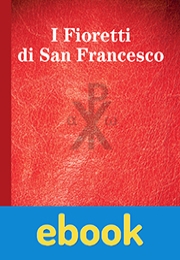 I Fioretti di san Francesco ebook