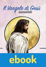 Il Vangelo di Gesù raccontato ebook