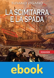La scimitarra e la spada ebook