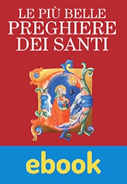 Le più belle preghiere dei santi ebook