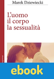 L’uomo, il corpo, la sessualità ebook
