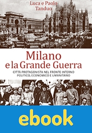 Milano e la grande guerra ebook