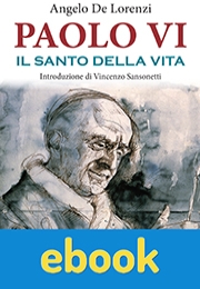 Paolo VI il Santo della Vita ebook