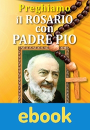 Preghiamo il Rosario con Padre Pio ebook