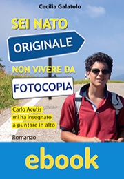 Sei nato originale non vivere da fotocopia ebook