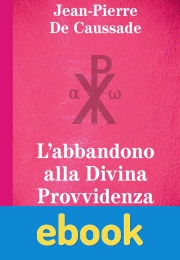 L'abbandono alla Divina Provvidenza ebook