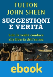 Suggestioni e verità ebook